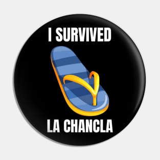 I Survived La Chancla Pin