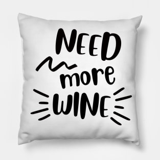 need more wine Pillow
