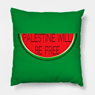 Palestine  Will Be Free- Watermelon - Front Pillow