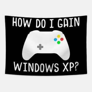 How Do I Gain Windows XP Tapestry