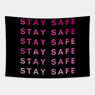 Stay Safe (Pink) Tapestry