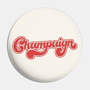 Champaign ///// Retro Typography Design Pin