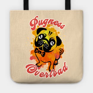 Pugness Overload Tote