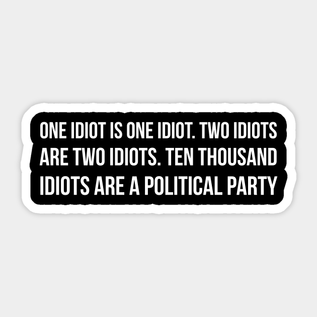Politics Kafka Funny Quote Typography Kafka Sticker Teepublic