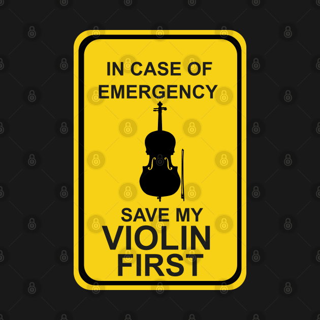 In case of Emergency Save My Violin First by DiegoCarvalho