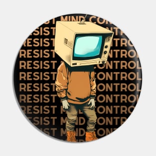 Resist Mind Control - Medial Control Pin