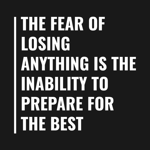 Don't Fear of Losing and Prepare. Winner Motivation Quote by kamodan