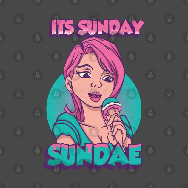 Its Sunday Sundae by Pixeldsigns