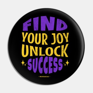 Find Your Joy, Unlock Success - Own Your Mood Pin