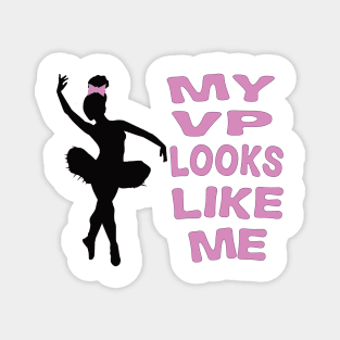 My VP looks like me 2020 kamala harris Magnet