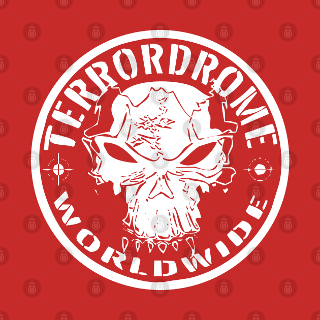 Terrordrome by Core300 Art & Designs