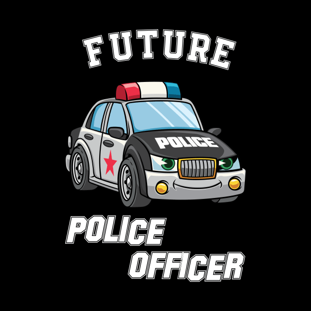 Kids Future Police Officer Fun Novelty by 5StarDesigns