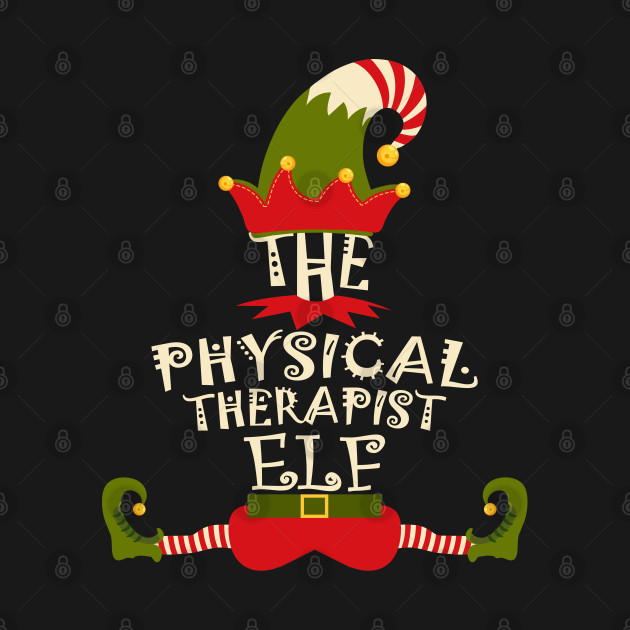 Discover physical therapist elf Christmas funny Cool Matching Family Group gift - Physical Therapist Elf - T-Shirt