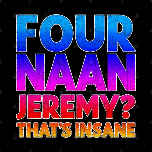 Four Naan // Peep Show fan Design by DankFutura