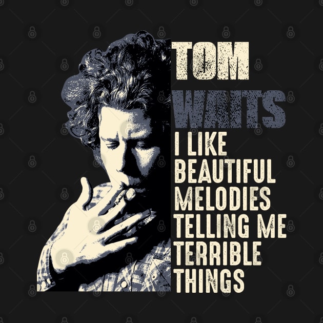 Tom Waits Quote by mia_me