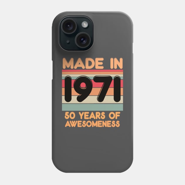 Made In 1971 Phone Case by thexsurgent