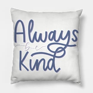 Kindness Pillow