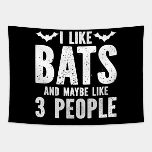 I Like Bats And Maybe Like 3 People Tapestry