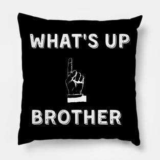 Funny Sketch streamer whats up brother Pillow