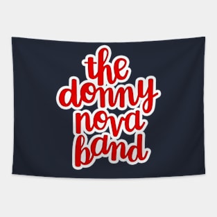 Donny Nova Band Stacked Script Tapestry