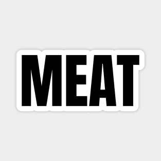 Meat Word - Simple Bold Text Magnet