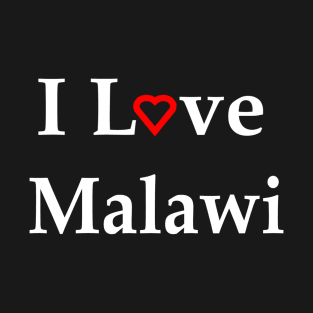 I Love Malawi Red Heart For Dark Colors T-Shirt