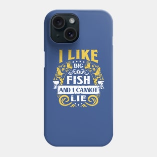 i like big fish and i can't lie 5 Phone Case