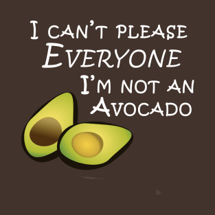 I'm Not An Avocado T-Shirt