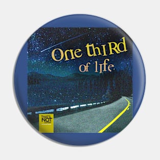 One Third of Life Podcast Pin