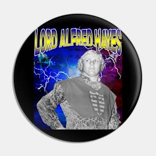 LORD ALFRED HAYES Pin