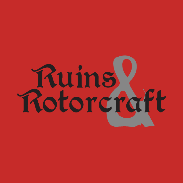 R&R Text Only by RuinsnRotorcraft