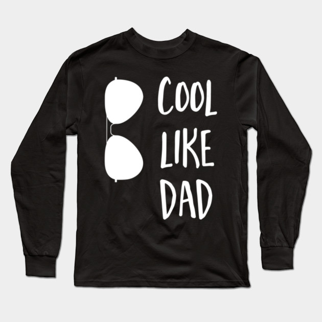 cool like dad t shirt