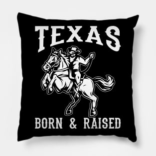 Texas Born & Raised Pillow