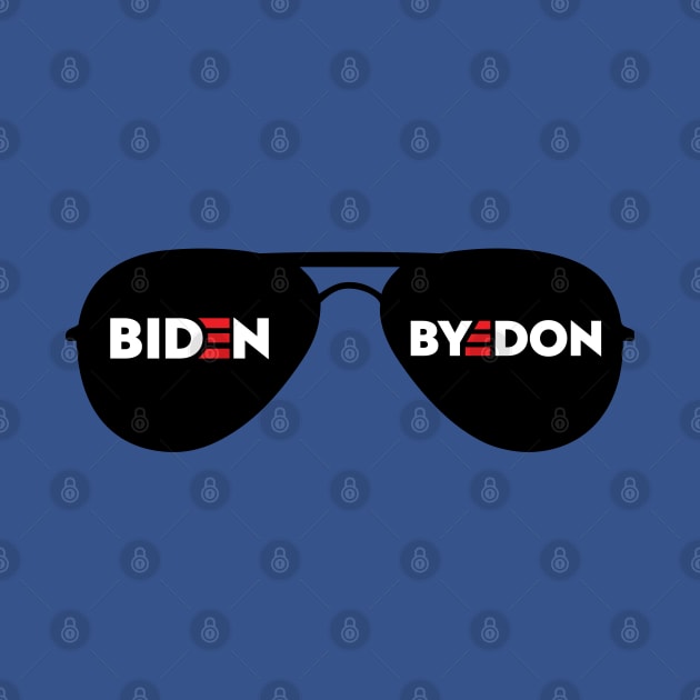 Biden = Bye-Don by StripTees