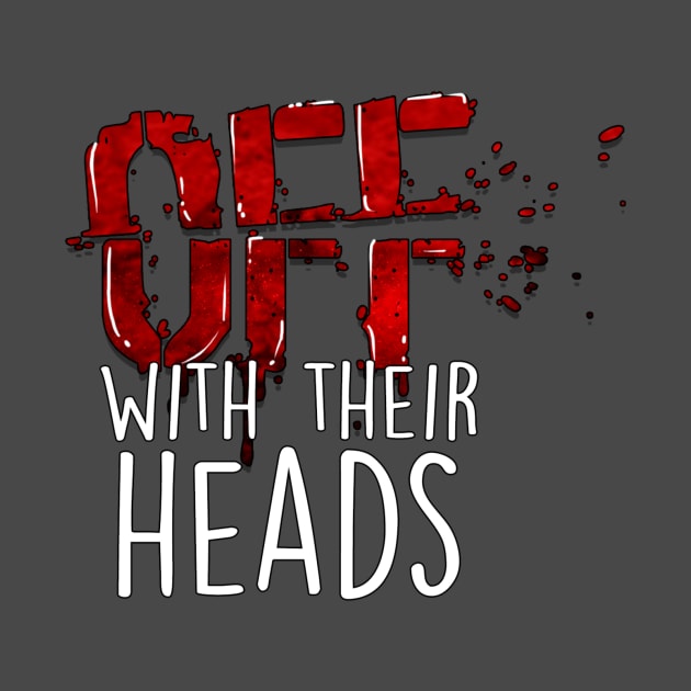 OFF with their heads (Originalversion) by Eris_France