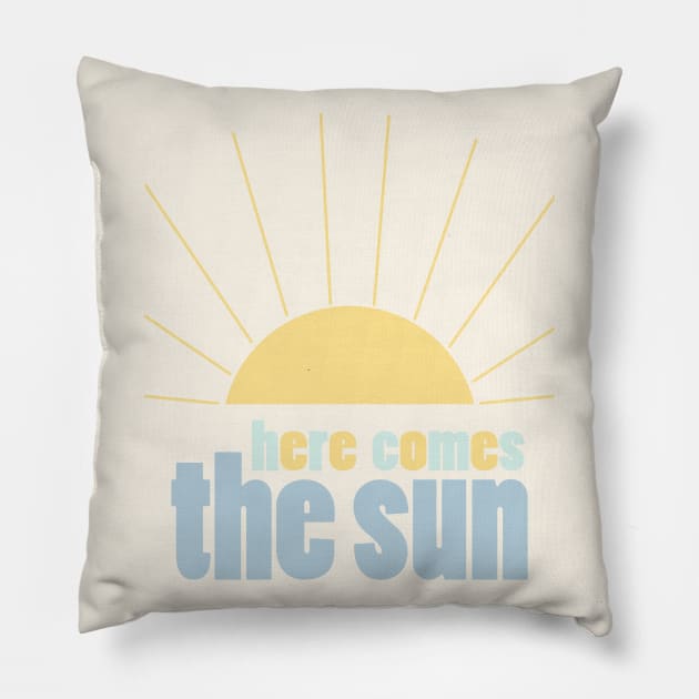 Here Comes the Sun 6 Pillow by littlemoondance