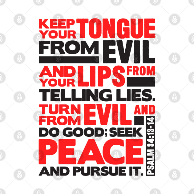 Psalm 34 13 14 Keep Your Tongue From Evil Bible Verse T Shirt psalm-34-13-14-keep-your-tongue-from-evil-bible-verse-t-shirt