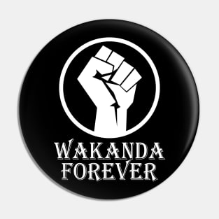 Wakanda Forever Pin