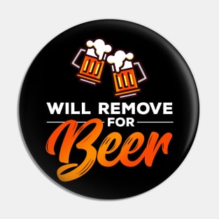 Will Remove for Beer Pin