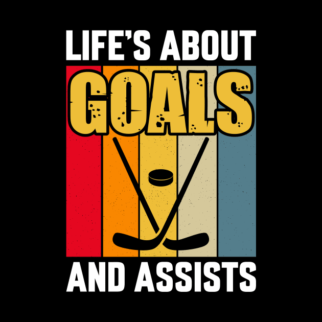 Life's Goals And Assists by GoodWills