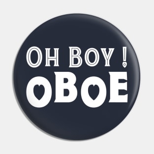 Oh Boy Oboe Pin