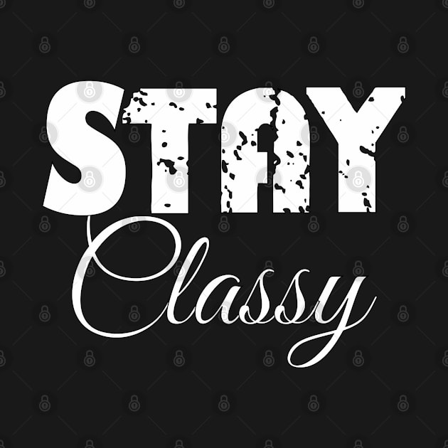 Stay Classy by Mitalie