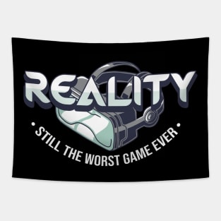 Reality Still The Worst Game Ever Tapestry