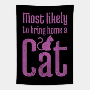 Most Likely to Bring Home a Cat - 15 Tapestry