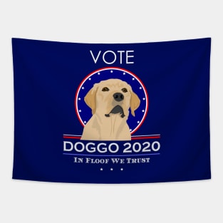 Vote Doggo 2020! In Floof We Trust Tapestry