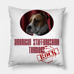 American Staffordshire Terriers Rock! Pillow