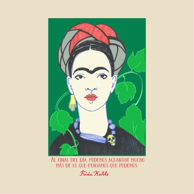 Frida Kahlo quote “Al final del día podemos aguantar mucho más de lo que pensamos que podemos” by GalleryArtField