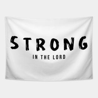 Strong in the Lord Tapestry