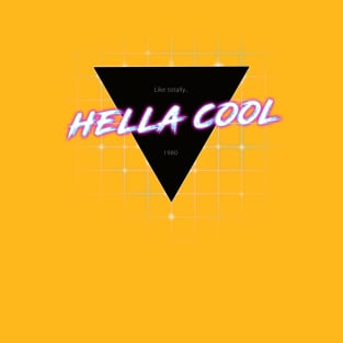 Hella Cool! T-Shirt