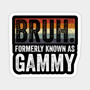 Bruh Formerly Known as Gammy Vintage Magnet